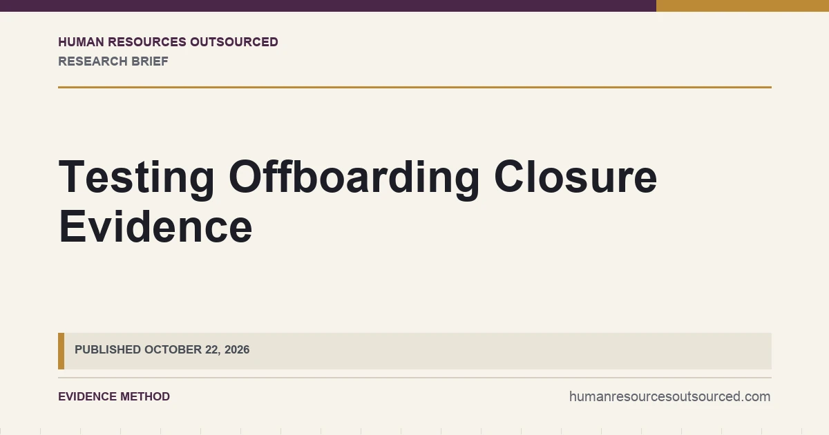 Testing Offboarding Closure Evidence